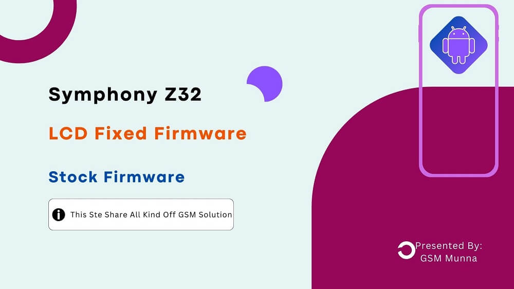 Symphony Z32 LCD Fixed Firmware